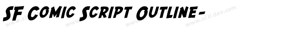 SF Comic Script Outline字体转换